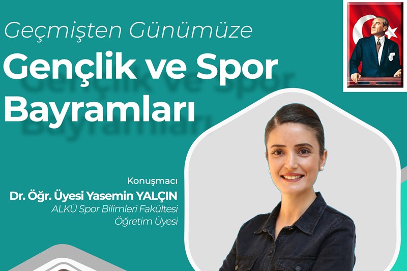 Webinar: Geçmişten Günümüze Gençlik ve Spor Bayramları Webinar: Geçmişten Günümüze Gençlik ve Spor Bayramları